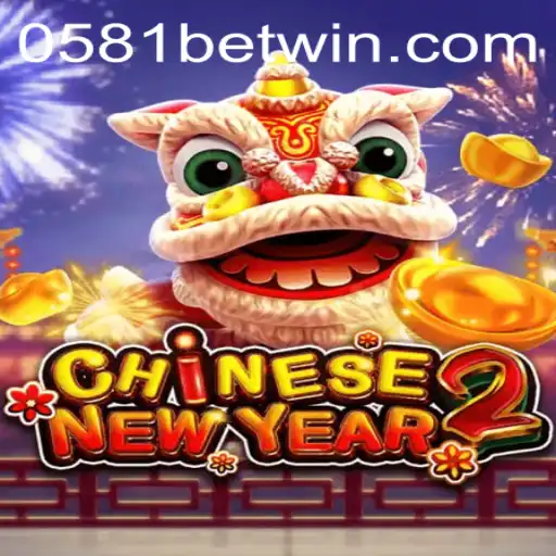 Descubra o Fascinante Mundo de CHINESENEWYEAR2 com 0581BET