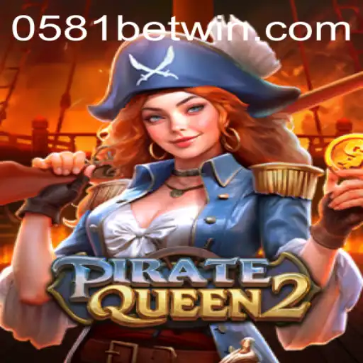 PirateQueen2: A Nova Sensação dos Jogos de Aventura com a Chave 0581BET