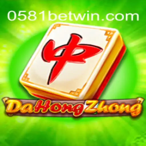 Descubra o Fascinante Mundo de DaHongZhong com 0581BET