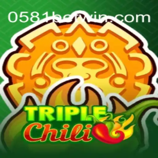 Descubra as Emoções do Jogo TripleChili com 0581BET